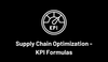 Supply Chain Optimization - Key KPI's Formulas